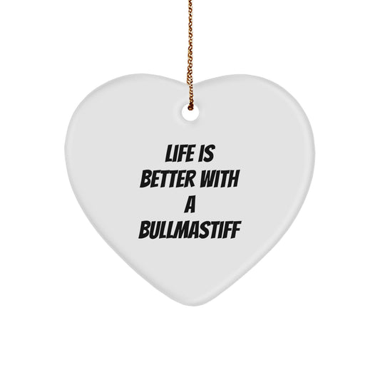 Bullmastiff Dog Gifts, Heart Ornament, 'Life Is Better With A Bullmastiff', Christmas Unique Gifts from Friends, Family - Image 1