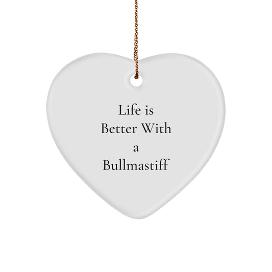 Bullmastiff Dog Gifts from Family - Heart Ornament with 'Life Is Better With A Bullmastiff' Quote, Perfect Christmas Unique Gifts for Friends, Men, Women, and Family - Image 1