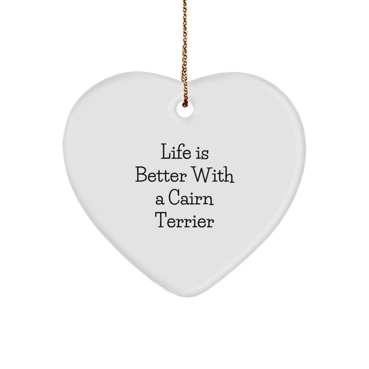 Cairn Terrier Dog Lover's Heart Ornament, Gifts from Friends for Family, 'Life Is Better With A Cairn Terrier', Christmas Unique Gifts - Image 1