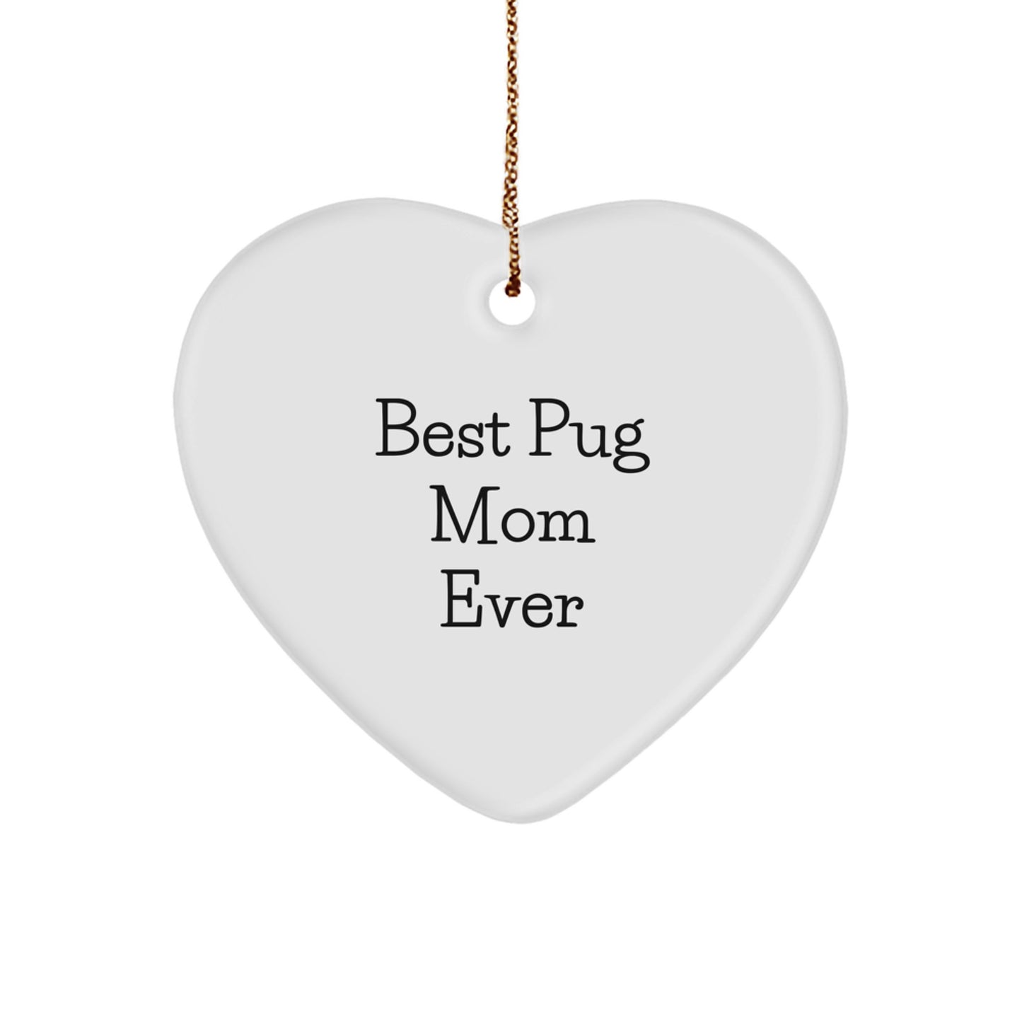 Funny Pug Dog Gifts for Christmas Unique Gifts from Family to Pug Mom Ever - Image 1