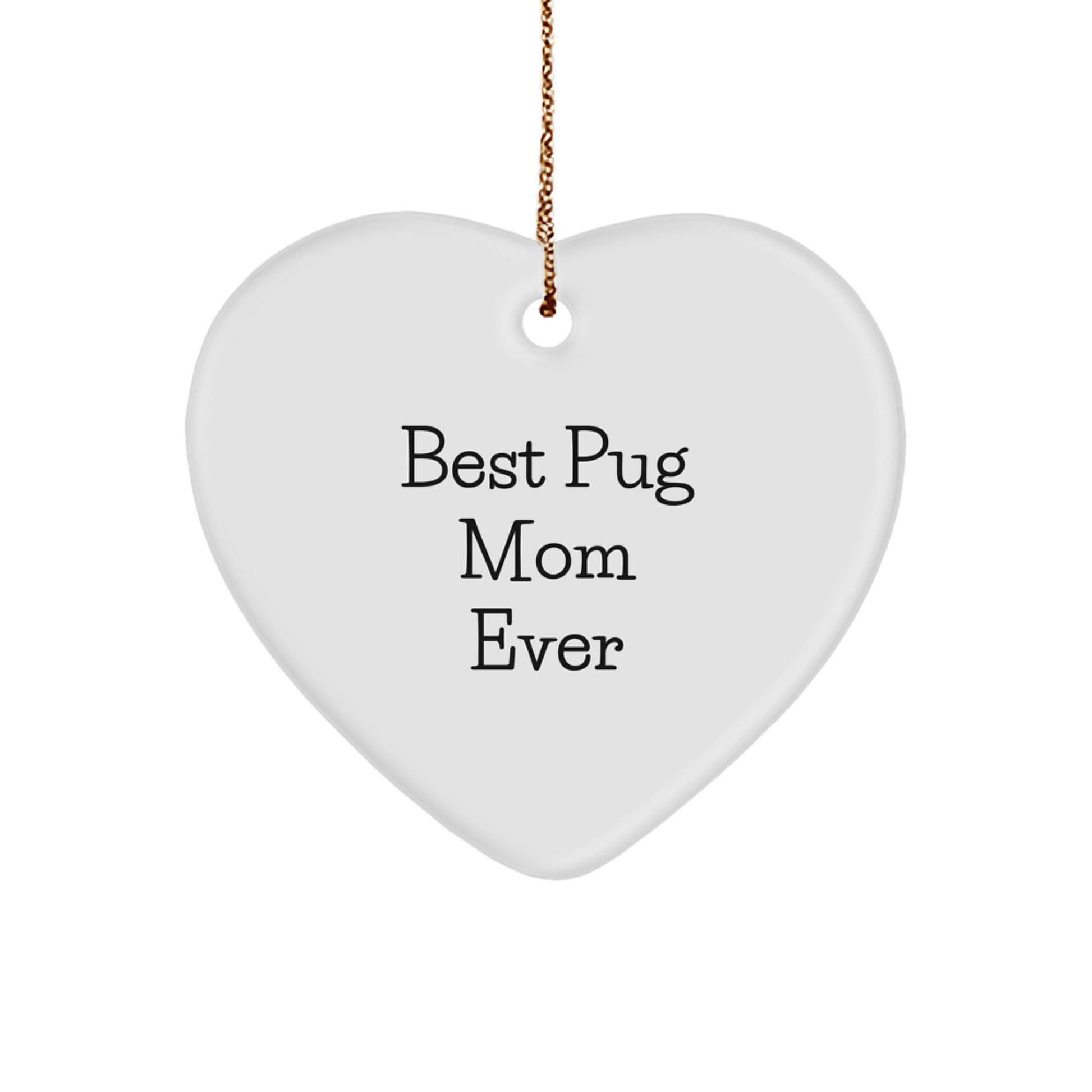 Funny Pug Dog Gifts for Christmas Unique Gifts from Family to Pug Mom Ever - Image 1