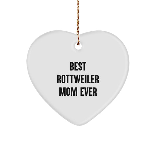 Funny Rottweiler Mom Ever Gifts for Rottweiler Dog Lover, Heart Ornament with Quote, Christmas Unique Gifts from Family to Family - Image 1