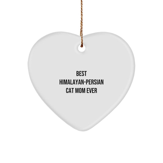 Funny Himalayan-Persian Cat Mom Gifts for Women, Heart Ornament with Best Quote, Christmas Unique Gifts from Family, Friends, Coworkers - Image 1