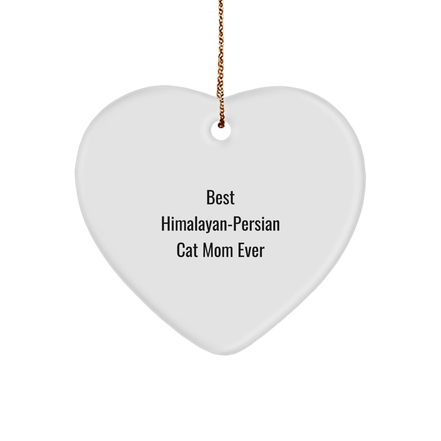 Himalayan-Persian Cat Mom Funny Gifts for Christmas Heart Ornament for Women - 'Best Mom Ever' Gifts from Family to Family - Image 1