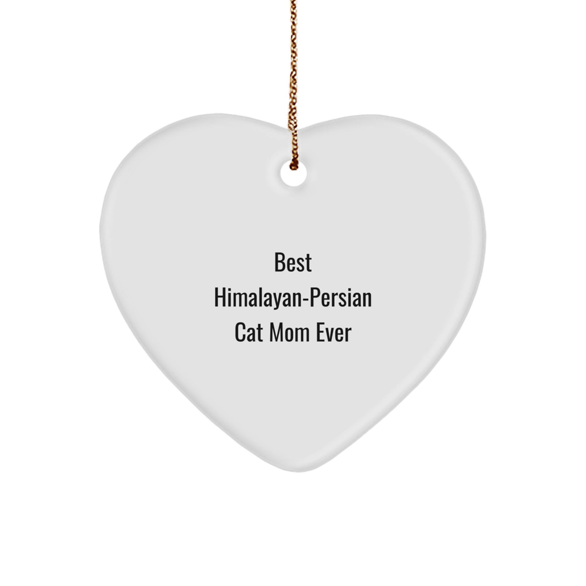 Himalayan-Persian Cat Mom Funny Gifts for Christmas Heart Ornament for Women - 'Best Mom Ever' Gifts from Family to Family - Image 1