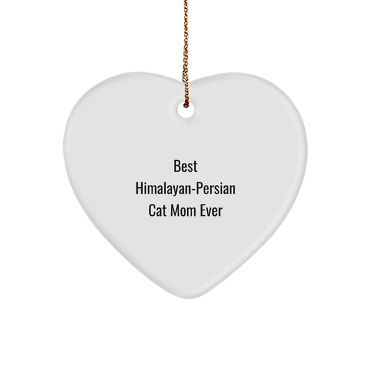 Himalayan-Persian Cat Mom Funny Gifts for Christmas Heart Ornament for Women - 'Best Mom Ever' Gifts from Family to Family - Image 1