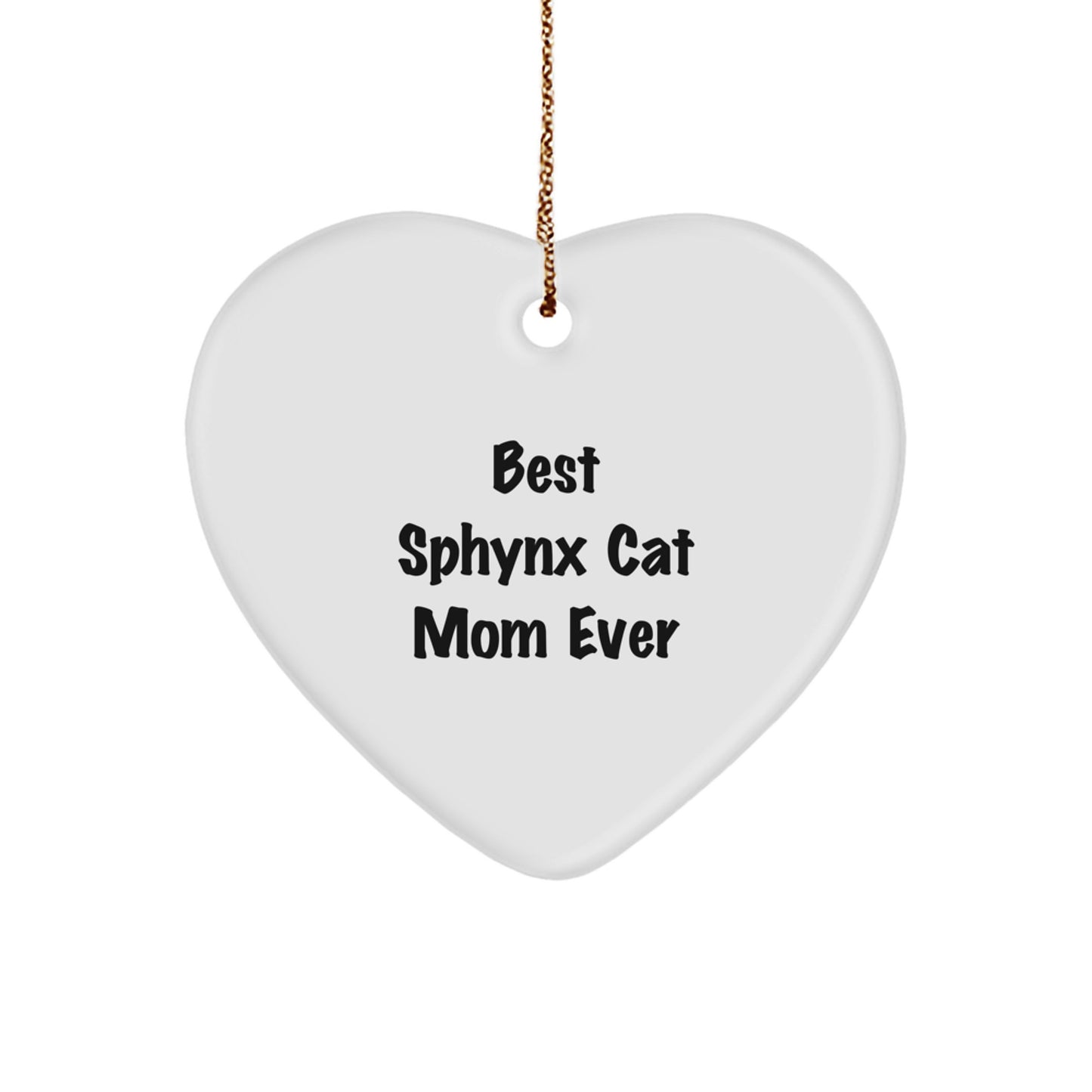 Sphynx Cat Heart Ornament Gifts from Mom to Sphynx Cat Lover, Funny Sphynx Cat Mom Ever Christmas Unique Gifts - Image 1