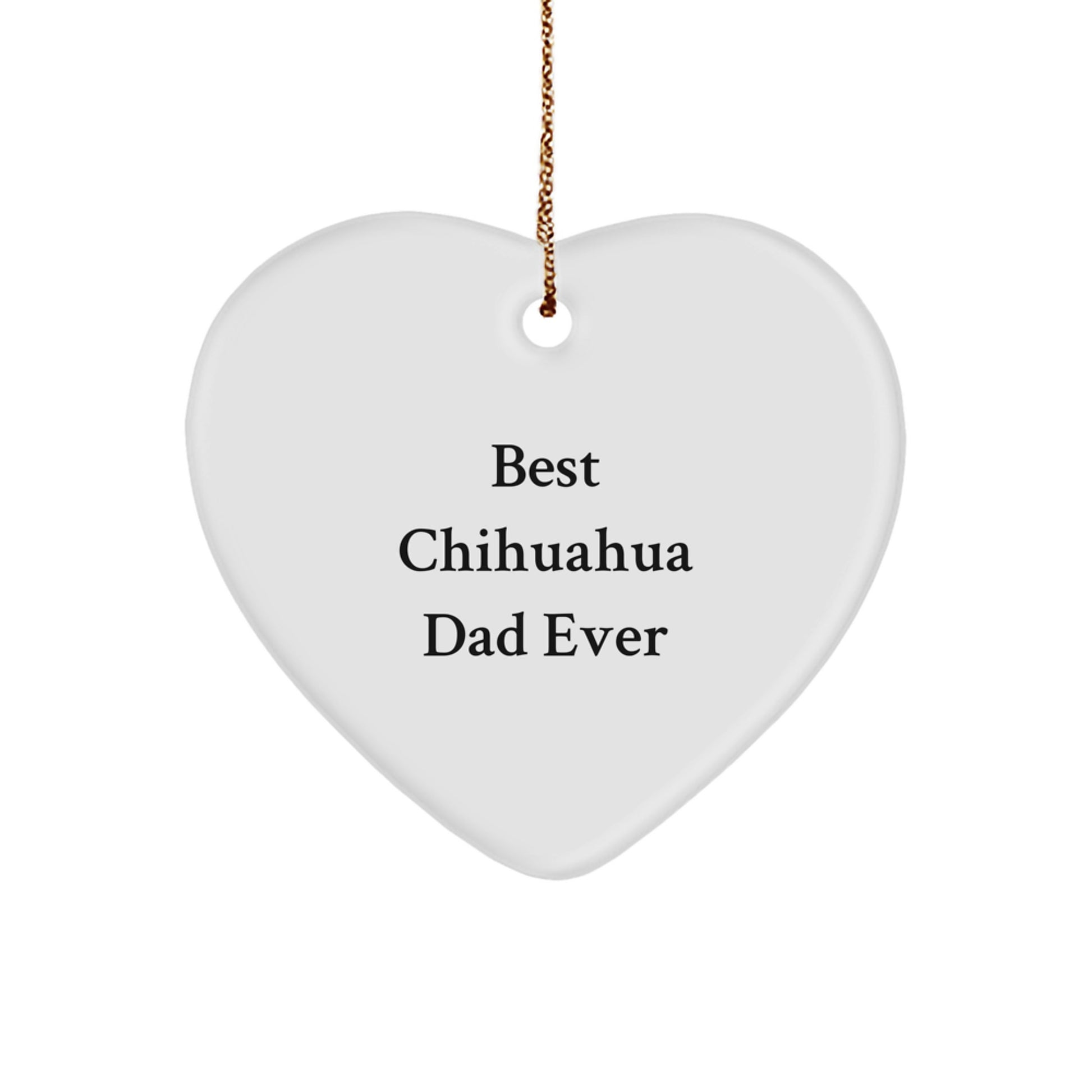 Chihuahua Dog Lovers Funny Heart Ornament Gifts from Men to Chihuahua Dog Owners at Christmas Time - Image 1