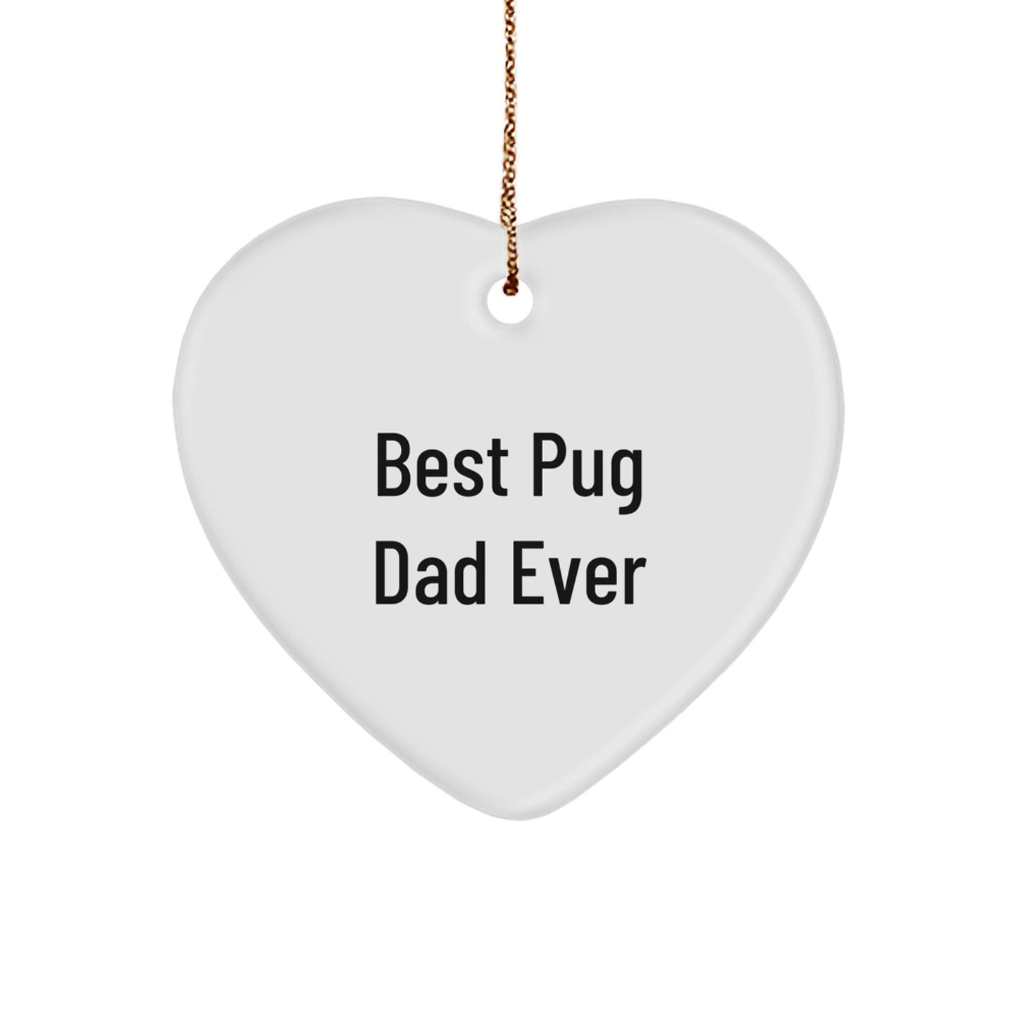 Funny Pug Dog Heart Ornament Gifts from Dad for Pug Lover on Christmas Unique - Image 1