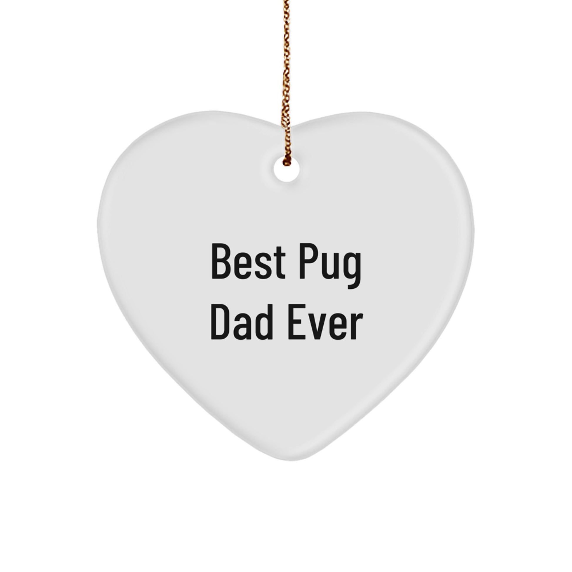 Funny Pug Dog Heart Ornament Gifts from Dad for Pug Lover on Christmas Unique - Image 1