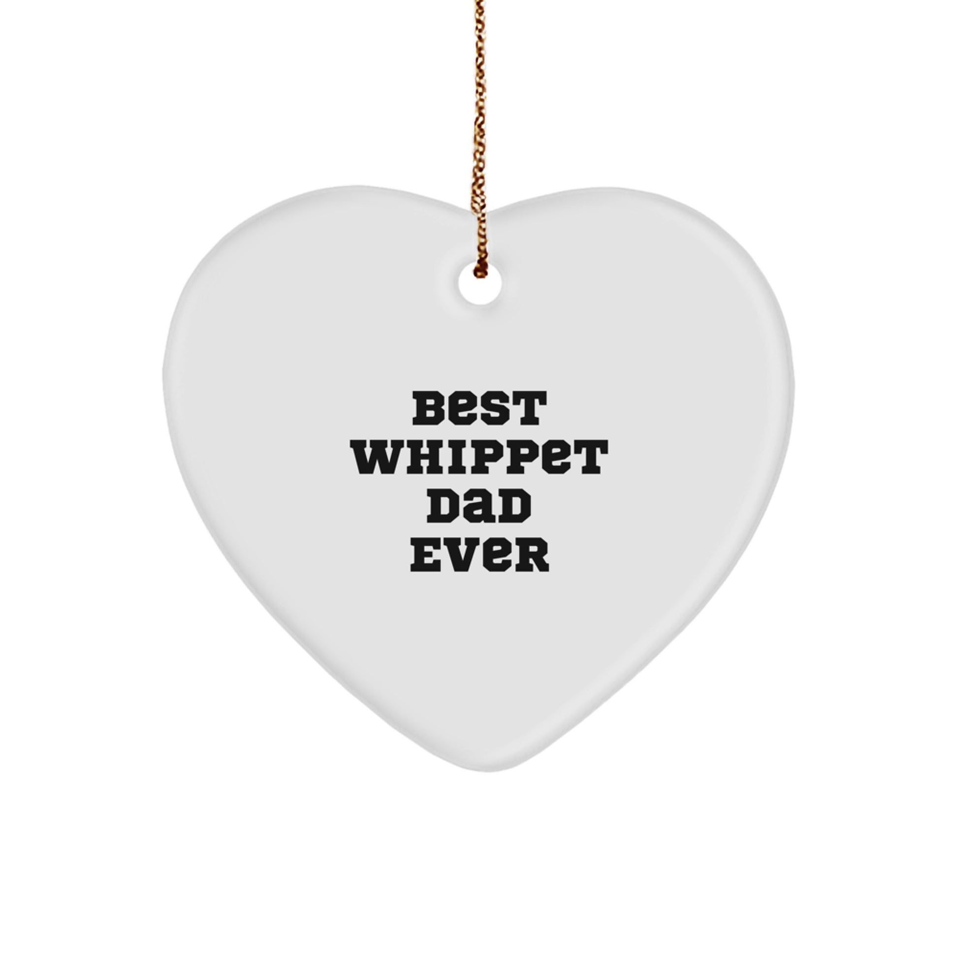 Whippet Dog Lover Gifts from Family, Whippet Dog Heart Ornament for Christmas Unique Gifts for Men, Whippet Dog Dad Ever Heart Shaped Decoration - Image 1