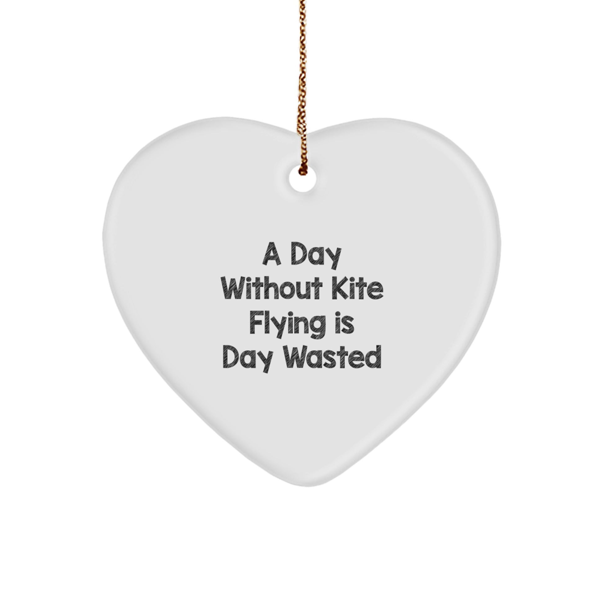 Kite Flying Gifts from Friends - 'A Day Without Kite Flying Is Day Wasted' Heart Ornament for Christmas - Image 1