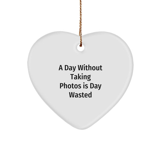 Funny Quotes Taking Photos Gifts for Men, Women, Friends, Coworkers, Family - Heart Ornament for Christmas Unique Gifts from Men, Women, Kids - Image 1