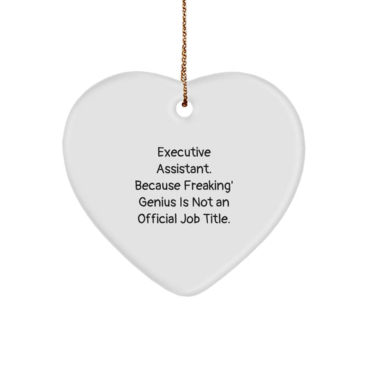 Funny Executive Assistant Gifts, Heart Ornament for Boss, Christmas Unique Presents, Gifts from Men to Executive Assistant, Funny Quote: 'Because Freaking' genius Is Not An Official Job Title' - Image 1