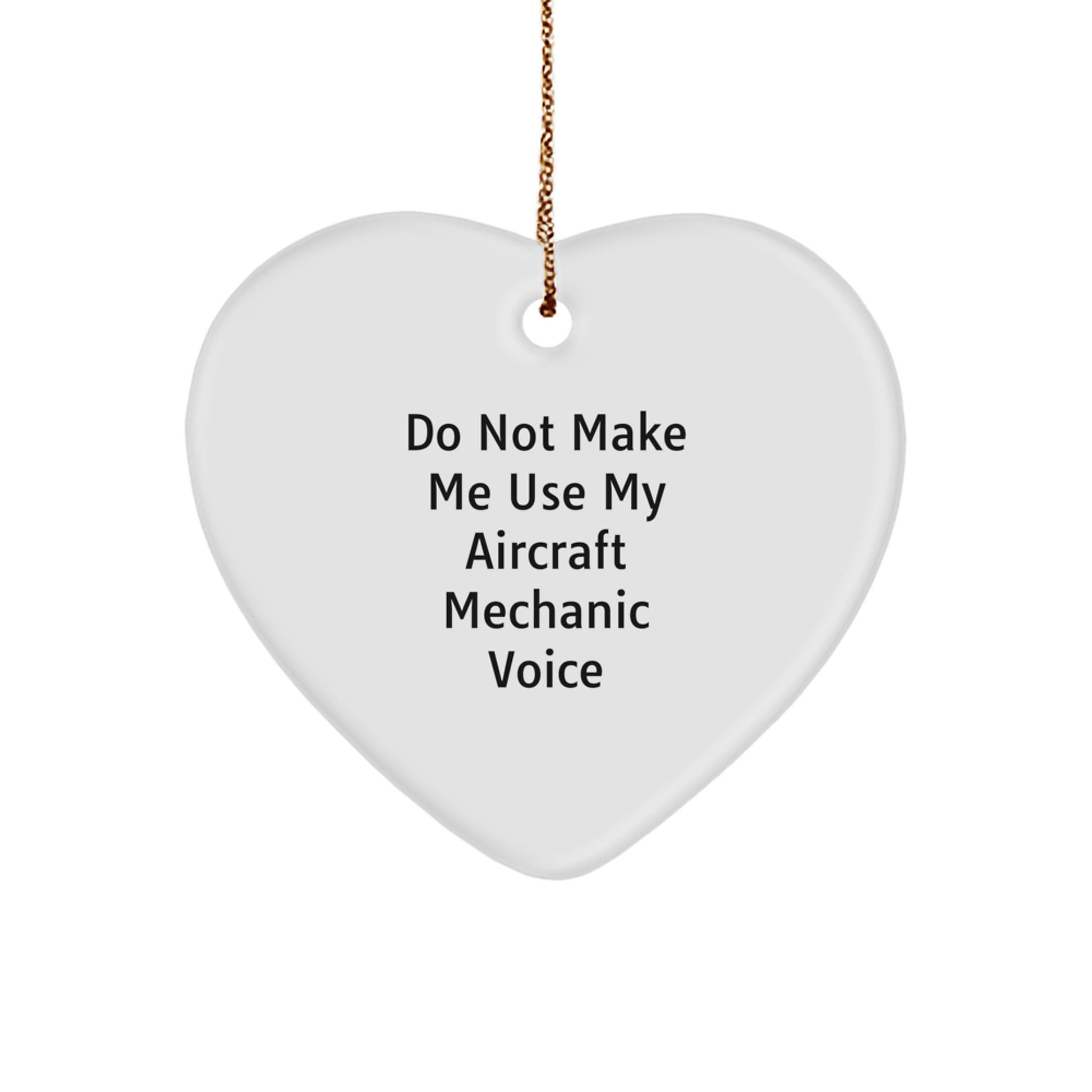 Funny Gifts from Men for Aircraft Mechanic Friends Christmas Unique Heart Ornament - Image 1
