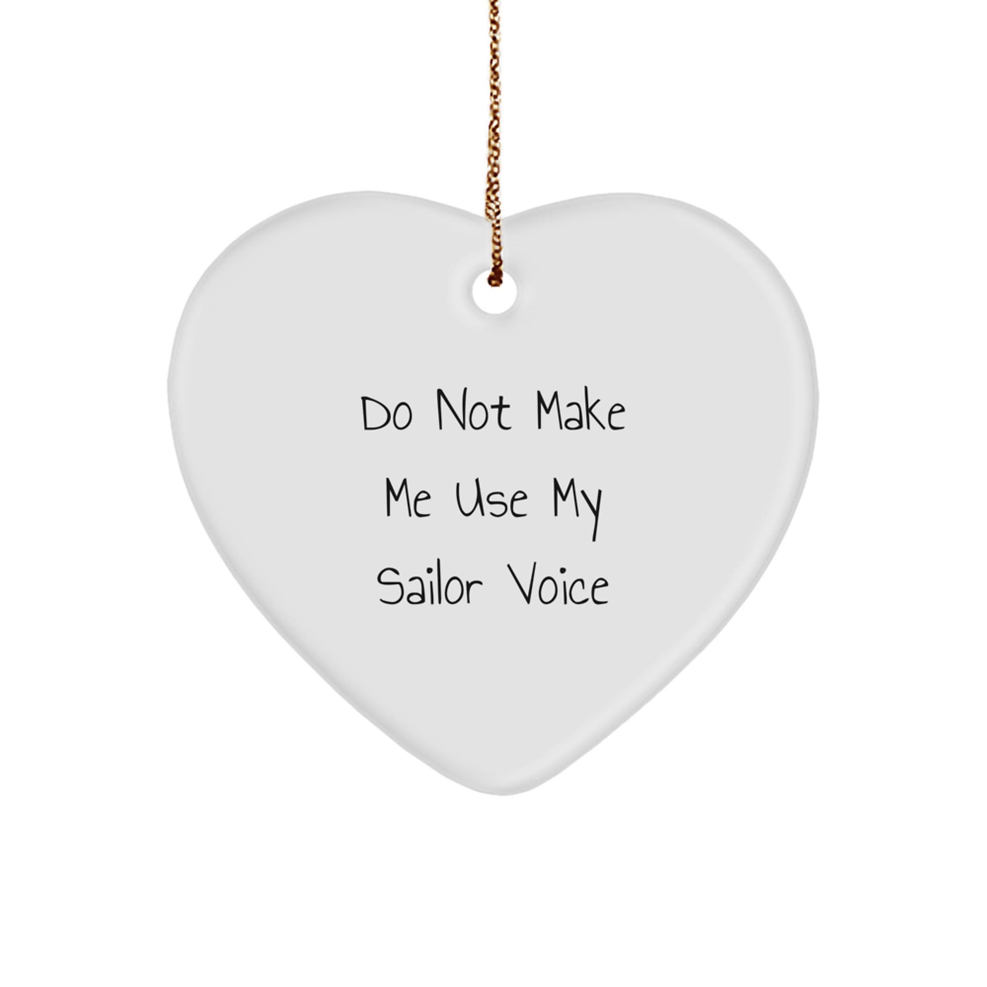 Funny Sailor Gifts, Christmas Unique Heart Ornament, Gifts from Friends for Sailor Men - Image 1