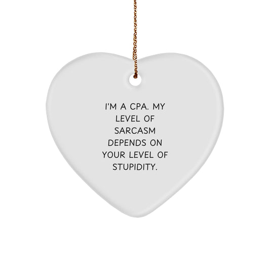 CPA Heart Ornament Funny Quote Gift, Gifts from CPA to Friends, Unique Christmas Unique Gifts for CPA, Heart Shaped Ornament with Funny Quote, I'm a CPA, Gifts for CPA - Image 1