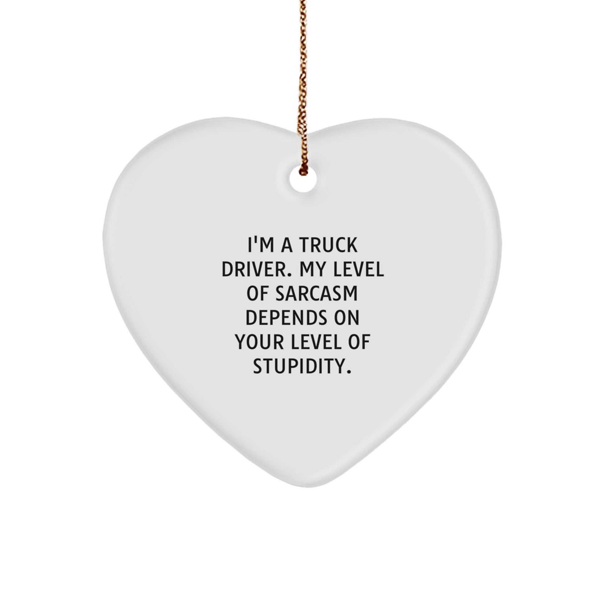 Funny Gifts for Truck Drivers, Heart Ornament from Friends, Unique Christmas Unique Gifts - Image 1