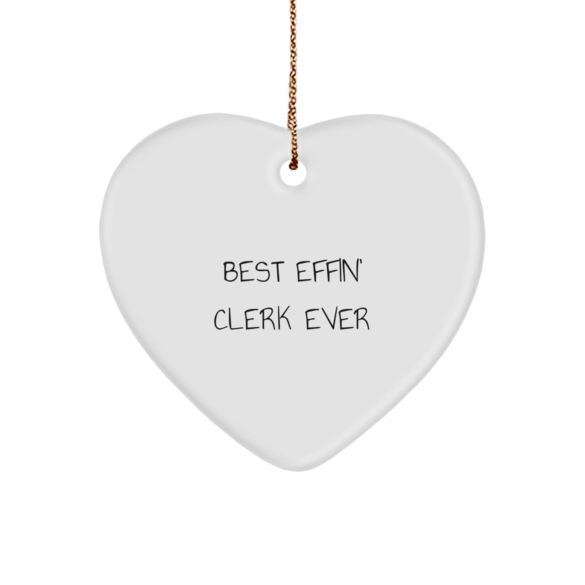 Funny Clerk Heart Ornament Gifts from Friends, Coworkers, or Family - Best Effin' Clerk Ever Christmas Unique Gifts for Clerk Men Women - Image 1
