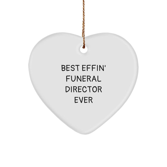 Funny Funeral Director Gifts from Men to Funeral Directors, Heart Ornament Best Effin' Funeral Director Ever Christmas Unique Gifts - Image 1