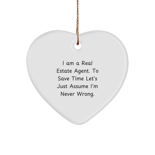 Funny Real Estate Agent Gifts, 'I'm Never Wrong' Heart Ornament for Men, Women, Coworkers, or Family, Christmas Unique Presents - Image 1