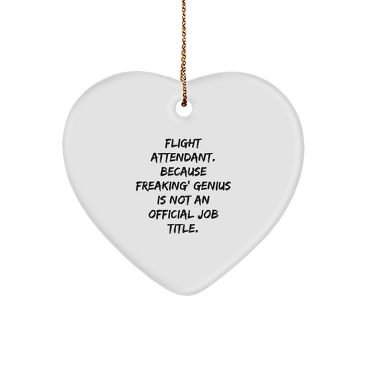 Flight Attendant Gifts Unique, Heart Ornament, Funny Quote, Gifts from Friends, Gifts for Flight Attendants, Christmas Unique - Image 1