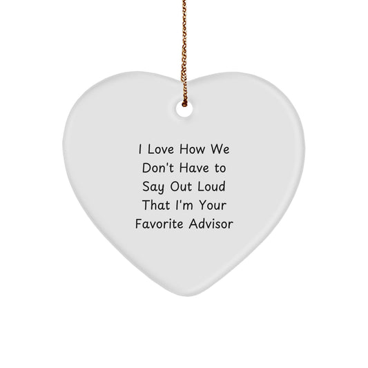 Funny Advisor Christmas Unique Gifts from Men for Favorite Advisor Heart Ornament - Image 1