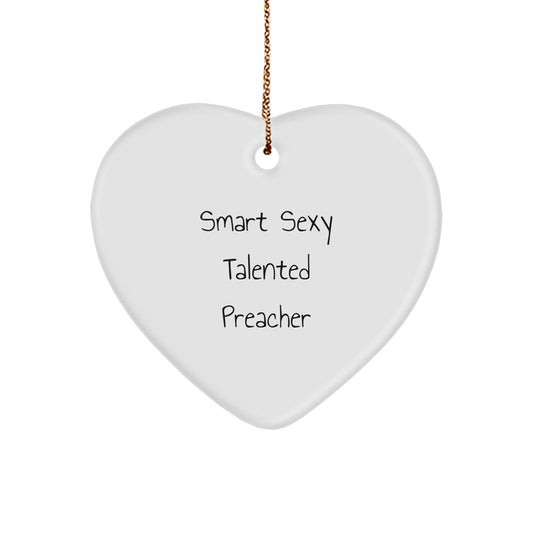 Smart Sexy Talented Preacher Gifts from Family for Christmas Heart Ornament - Image 1