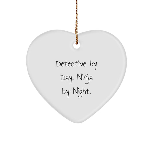Detective by Day, Ninja by Night Heart Ornament Gifts for Men from Friends, Unique Christmas Memorable Present - Image 1