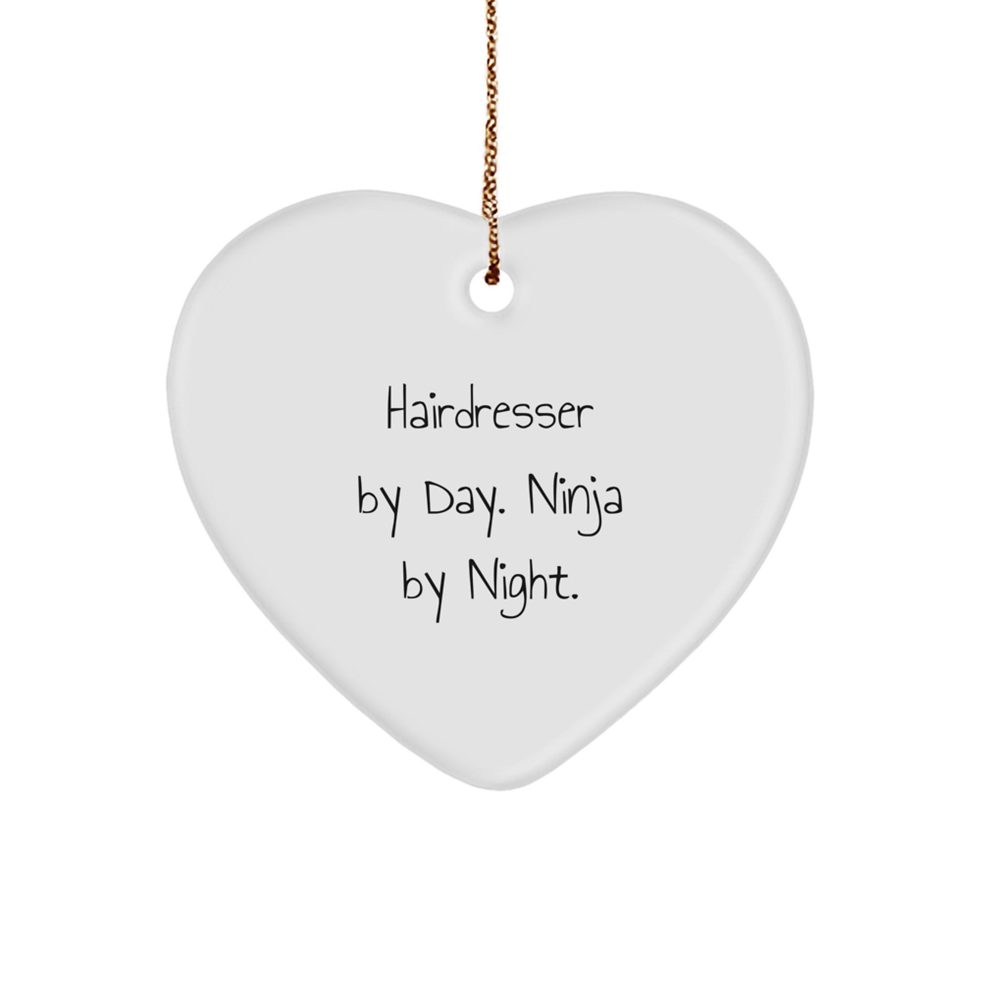 Hairdresser Gifts from Friends, Christmas Unique Heart Ornaments with 'Hairdresser By Day. Ninja By Night.' Quote for Hairdresser - Image 1