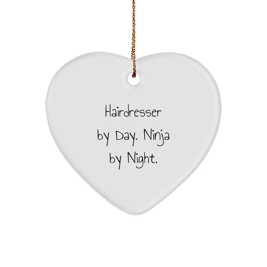 Hairdresser Gifts from Friends, Christmas Unique Heart Ornaments with 'Hairdresser By Day. Ninja By Night.' Quote for Hairdresser - Image 1