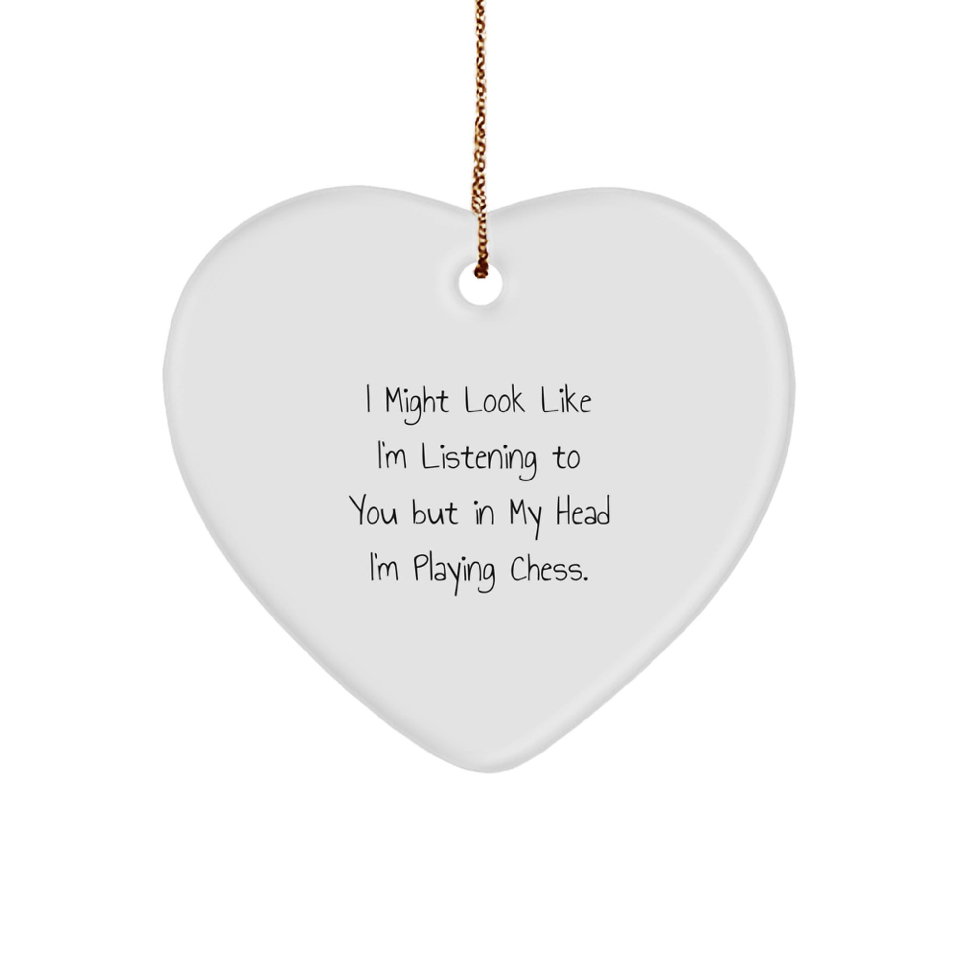 Funny Chess Quote Heart Ornament, Gifts from Friends for Chess Lovers, Perfect Christmas Unique Gift - Image 1