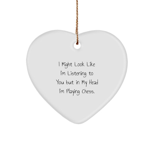 Funny Chess Quote Heart Ornament, Gifts from Friends for Chess Lovers, Perfect Christmas Unique Gift - Image 1