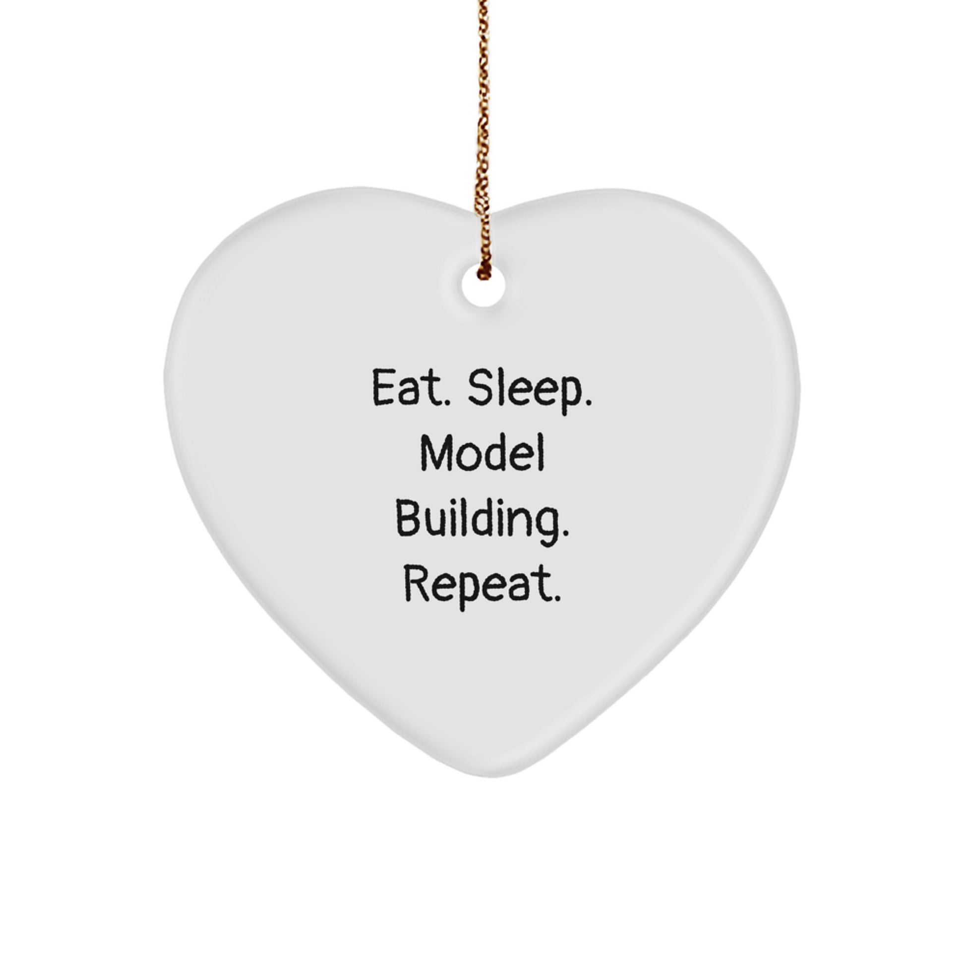 Funny Model Building Heart Ornament Gifts from Friends for Christmas, Eat. Sleep. Model Building. Repeat. Fun - Image 1