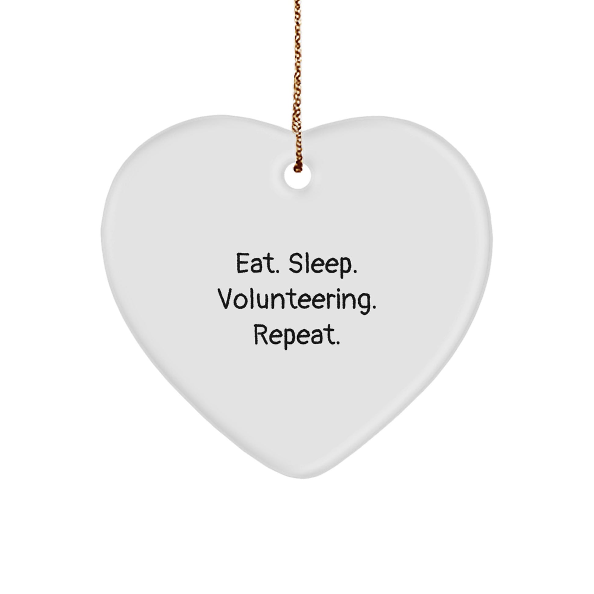 Funny Volunteering Gift for Volunteers, Heart Ornament with Eat Sleep Volunteering Quote, Christmas Unique Gift for Friends, Family, Coworkers, or Men and Women - Image 1