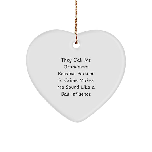 Funny Grandmom Heart Ornament Gifts from Family for Grandmom - They Call Me Grandmom Because Partner In Crime, Unique Christmas Ornament for Grandmom's House, White Heart Shape Sublimation Print - Image 1