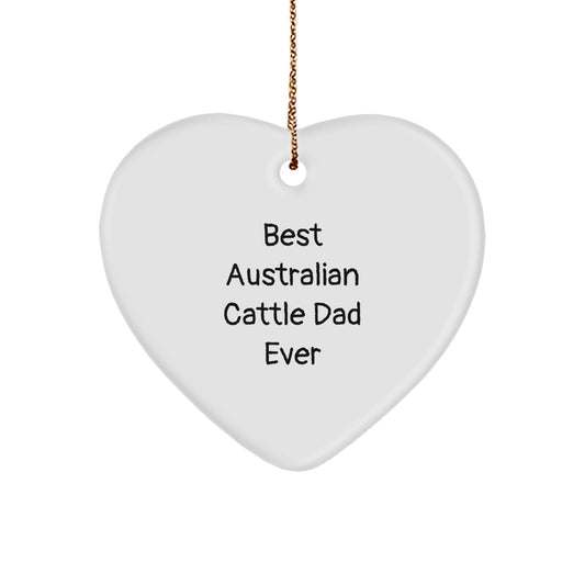 Australian Cattle Dog Dad Ever Heart Ornament, Funny Christmas Unique Gift for Friends, 'Best Australian Cattle Dad Ever', Gifts from Men to Family, for Australian Cattle Dog Lovers - Image 1