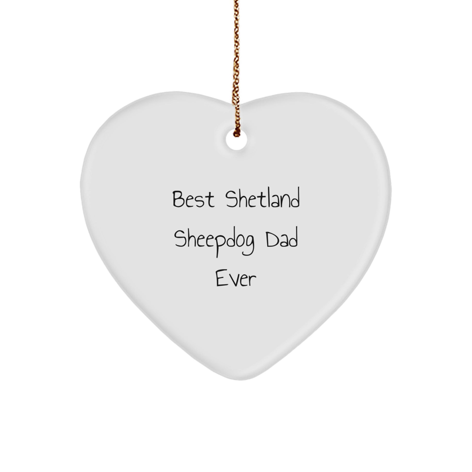 Shetland Sheepdog Dad Gifts from Men - 'Best Shetland Sheepdog Dad Ever' Heart Ornament for Christmas - Image 1