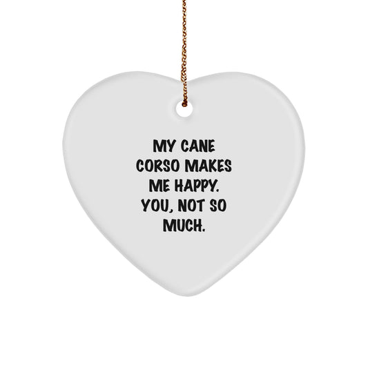 Cane Corso Dog Lover's Heart Ornament, Funny Quote, Gifts for Men, Women, Friends, Family, Christmas Unique Gifts from - Image 1