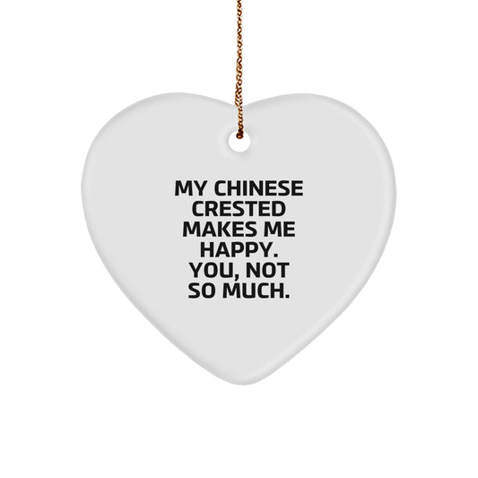 Chinese Crested Dog Lovers Gifts from Friends, Chinese Crested Dog Heart Ornament, Funny Quote, Christmas Unique Gifts for Her, Him, Family - Image 1