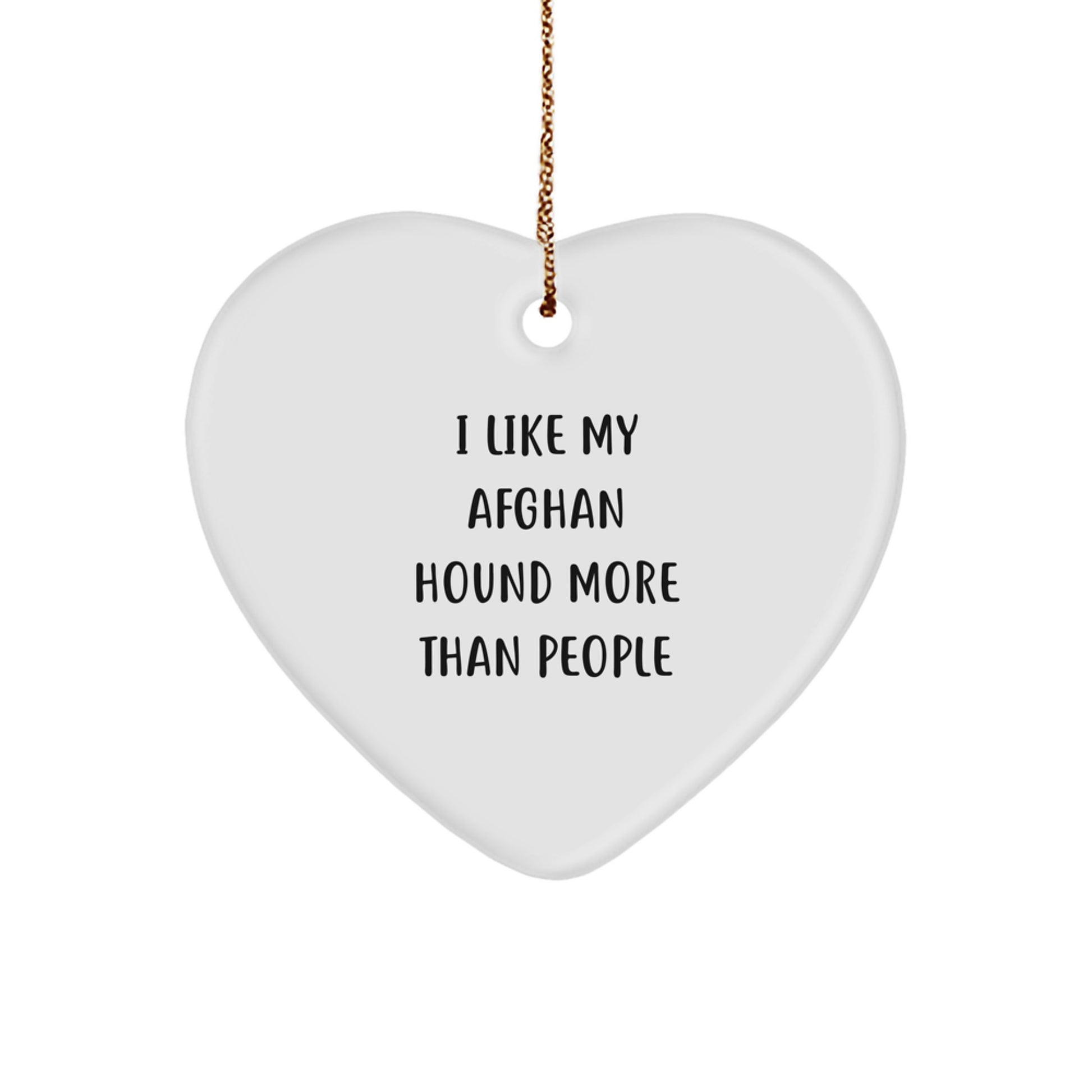 Funny Afghan Hound Dog Gifts from Friends, Family, or Coworkers - Heart Ornament with 'I Like My Afghan Hound More Than People' Quote, Perfect for Christmas Unique Gifts - Image 1