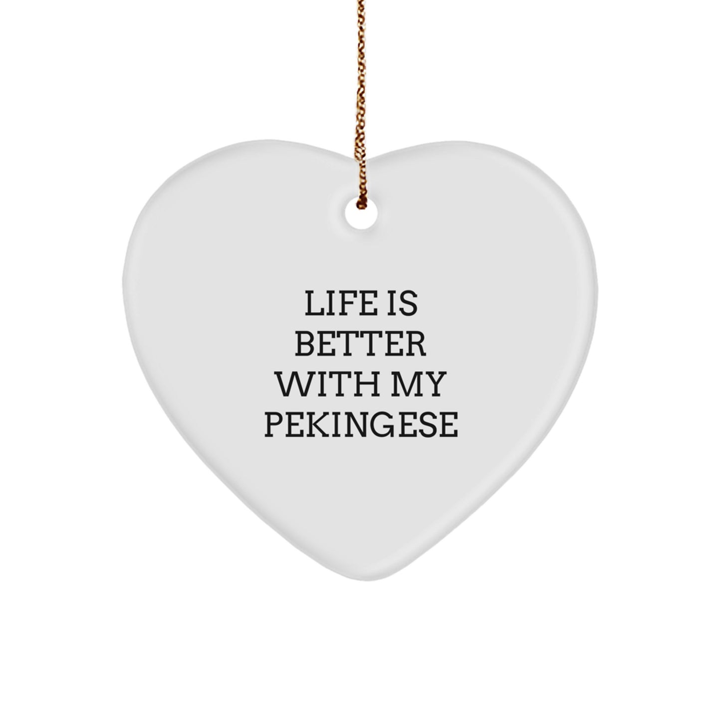 Pekingese Dog Lovers' Heart Ornament, Gifts from Family to Friends, 'Life Is Better With My Pekingese', Christmas Unique Gifts - Image 1