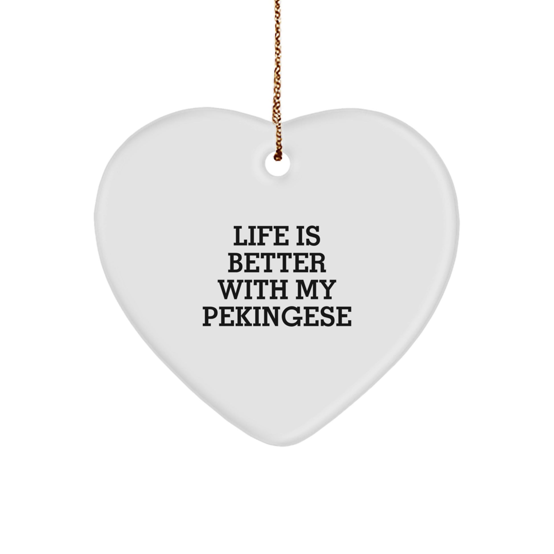 Pekingese Dog Gifts from Family - Life Is Better With My Pekingese Heart Ornament for Christmas - Image 1