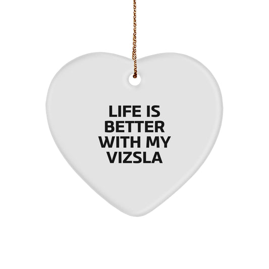 Funny Vizsla Dog Gifts from Friends for Christmas Unique Gifts with Life Is 'Better With My Vizsla' Heart Ornament - Image 1