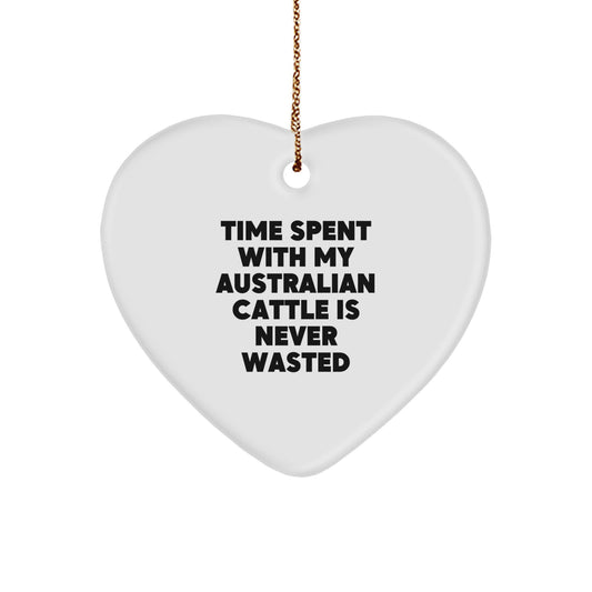 Funny Australian Cattle Dog Gifts Heart Ornament for Men Women Friends Family, Time Spent with Australian Cattle is Never Wasted Christmas Unique Gifts - Image 1