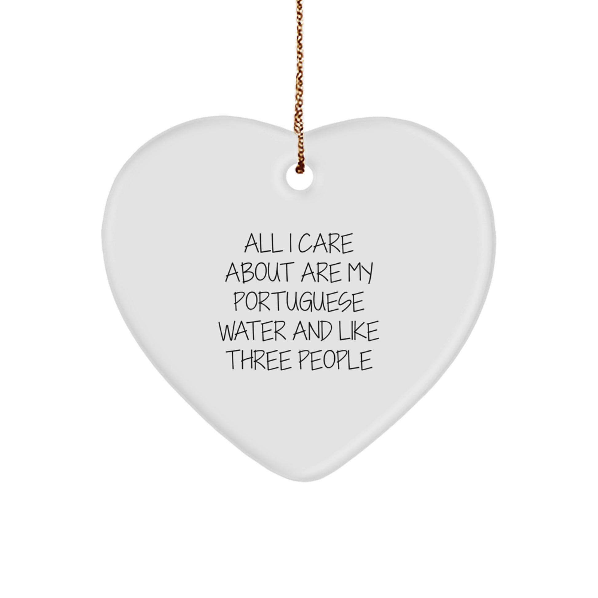 Portuguese Water Dog Lovers' Christmas Unique Gift, Heart Ornament with Funny Quote, Gifts from Friends to Family - Image 1