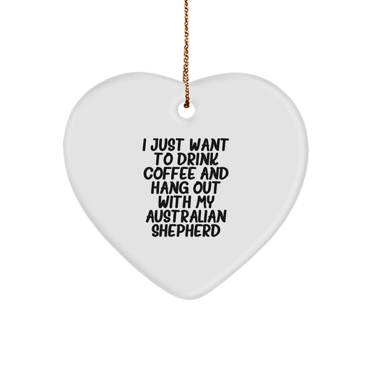 Australian Shepherd Dog Heart Ornament Funny Quote Gift for Dog Lover Christmas Decorations - Image 1