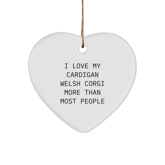 Funny Cardigan Welsh Corgi Dog Gifts for Christmas, Heart Ornament with I Love My Cardigan Welsh Corgi More Than Most People Quote, Presents from Friends and Family - Image 1