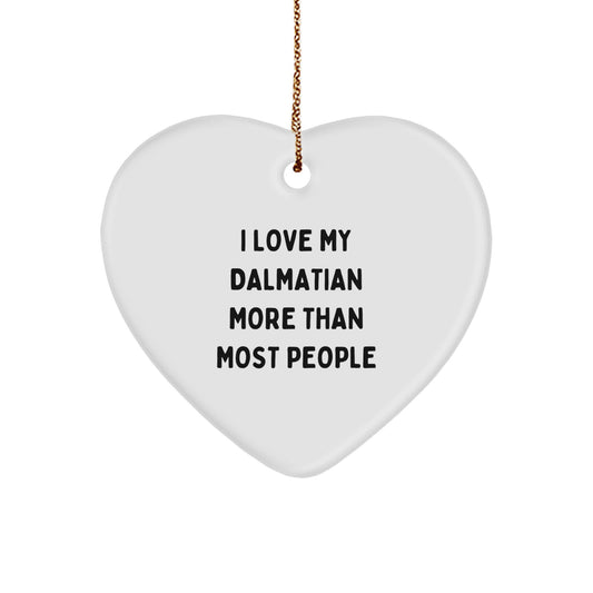 Funny Dalmatian Dog Gifts, Heart Ornaments for Dalmatian Dog Lovers, I Love My Dalmatian More Than Most People Christmas Unique Gifts from Friends to Family - Image 1