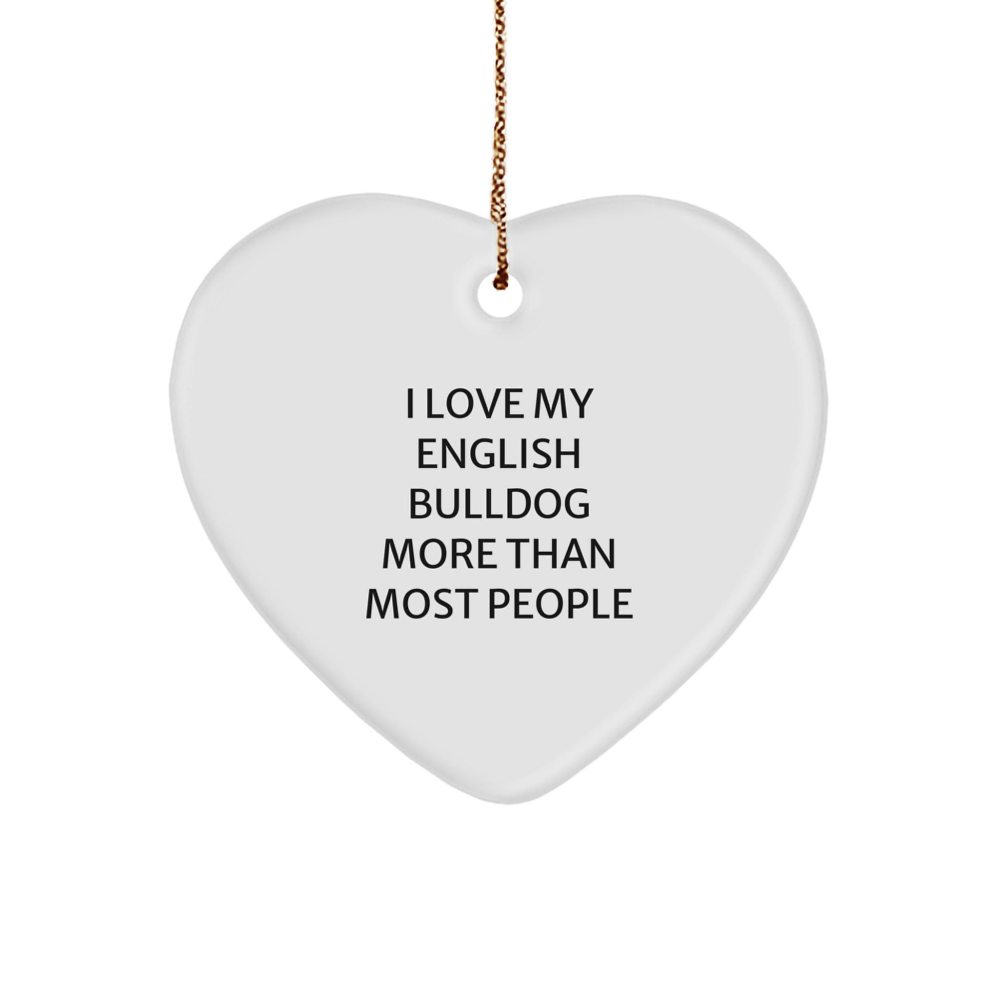 English Bulldog Heart Ornament Funny Christmas Unique Gift for Owners Friends Family - Image 1